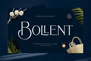 Bollent: A Serif Font That Breathes Quiet Confidence