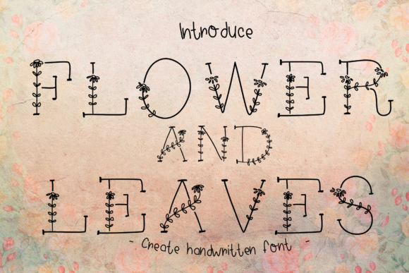 Flower and Leaves: A Delicate Decorative Typeface for Handmade Charm
