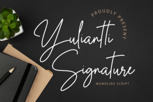 Yuliantti Signature: A Script Amp Font That Cuts Through the Feed